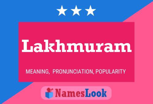 Lakhmuram Name Poster