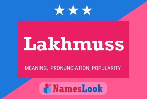 Lakhmuss Name Poster