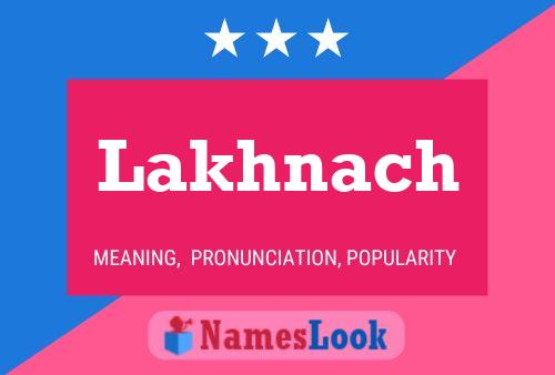 Lakhnach Name Poster