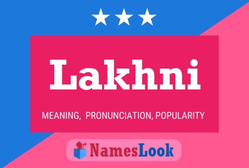 Lakhni Name Poster