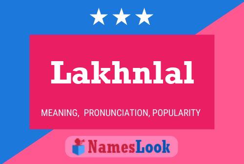 Lakhnlal Name Poster