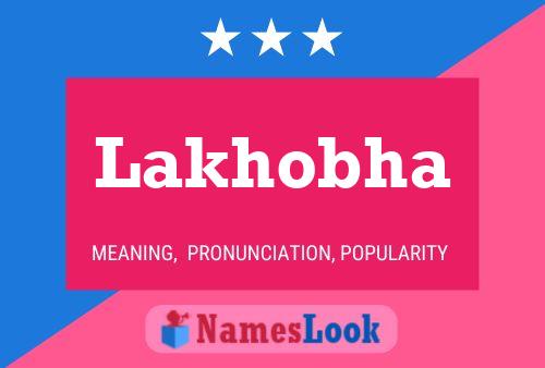 Lakhobha Name Poster