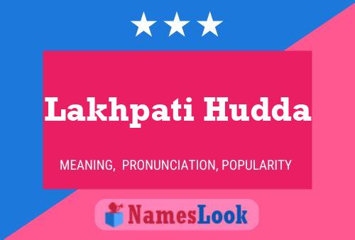 Lakhpati Hudda Name Poster