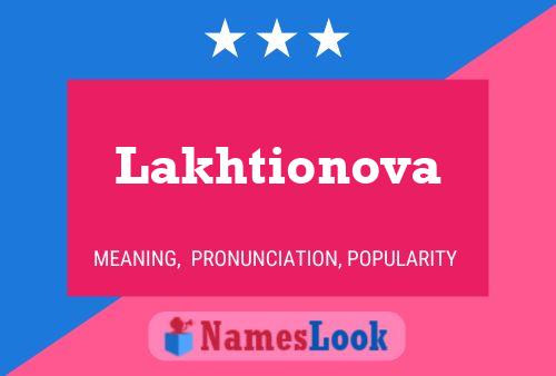 Lakhtionova Name Poster