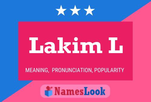 Lakim L Name Poster