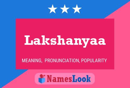 Lakshanyaa Name Poster