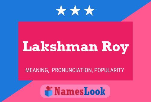 Lakshman Roy Name Poster