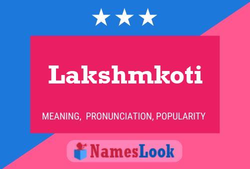 Lakshmkoti Name Poster