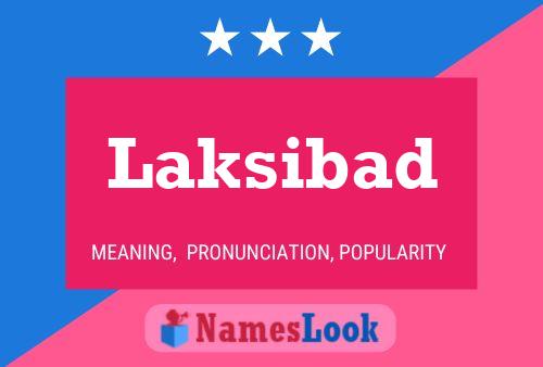 Laksibad Name Poster