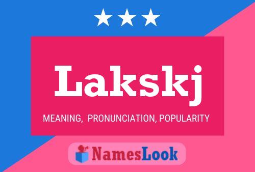 Lakskj Name Poster