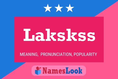 Lakskss Name Poster