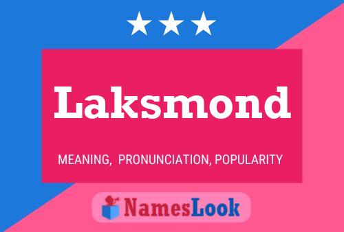 Laksmond Name Poster