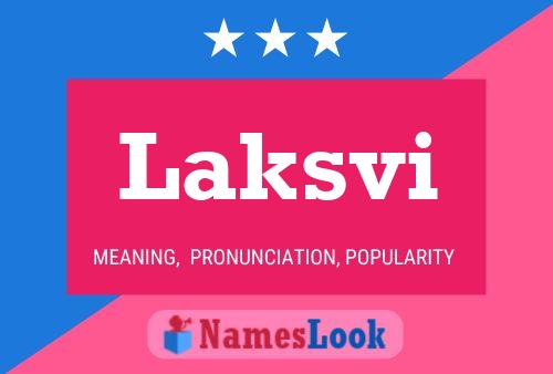 Laksvi Name Poster