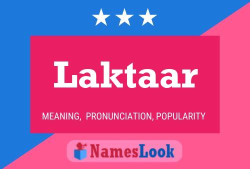 Laktaar Name Poster