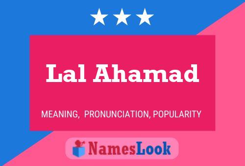 Lal Ahamad Name Poster