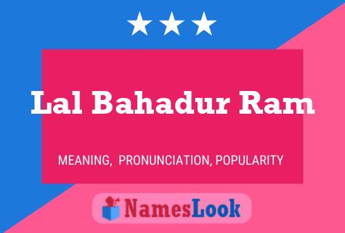 Lal Bahadur Ram Name Poster