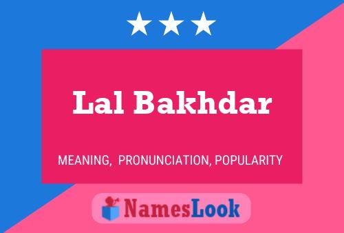 Lal Bakhdar Name Poster