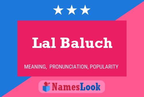 Lal Baluch Name Poster