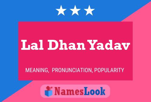 Lal Dhan Yadav Name Poster