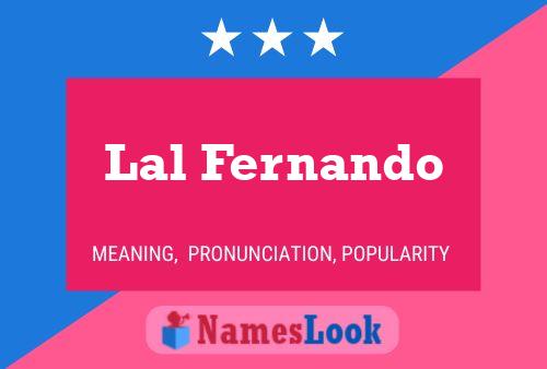 Lal Fernando Name Poster