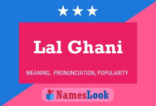 Lal Ghani Name Poster