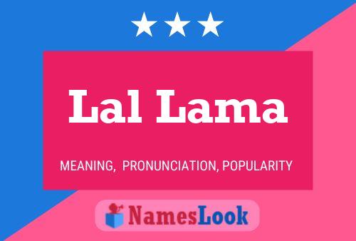 Lal Lama Name Poster