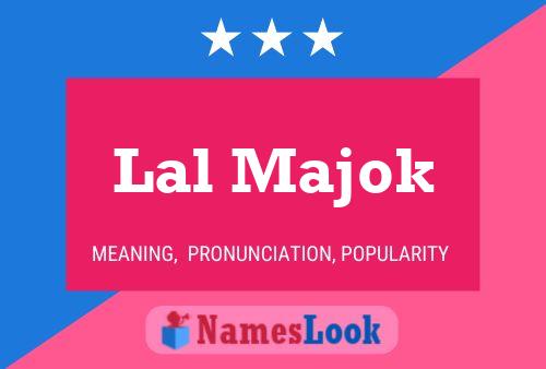 Lal Majok Name Poster