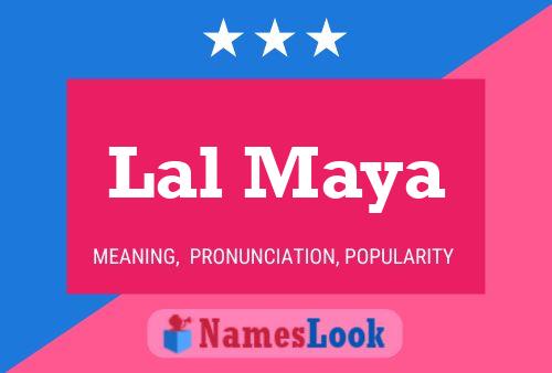 Lal Maya Name Poster