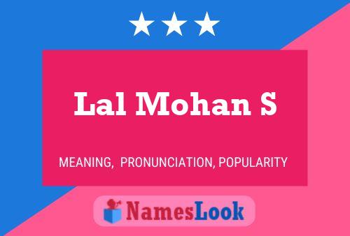 Lal Mohan S Name Poster