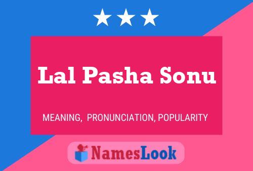 Lal Pasha Sonu Name Poster