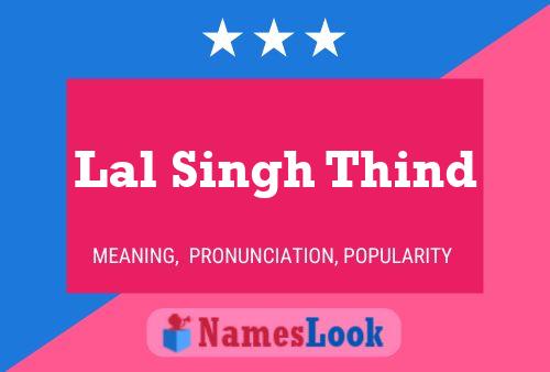 Lal Singh Thind Name Poster