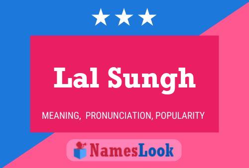 Lal Sungh Name Poster