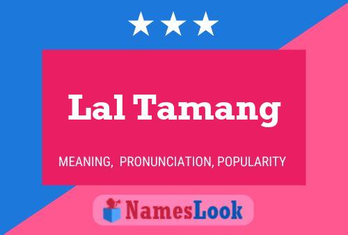 Lal Tamang Name Poster