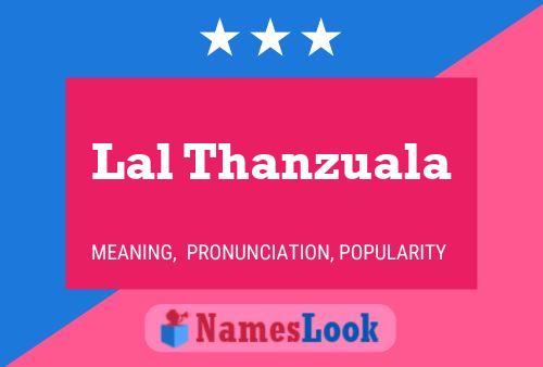 Lal Thanzuala Name Poster