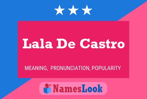 Lala De Castro Name Poster