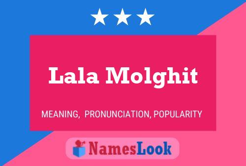 Lala Molghit Name Poster