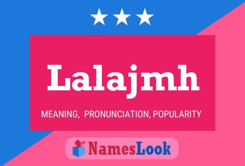 Lalajmh Name Poster