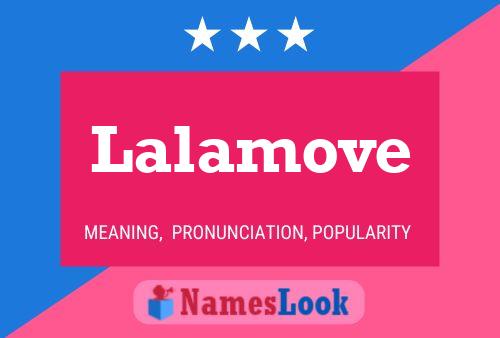 Lalamove Name Poster