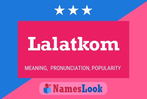 Lalatkom Name Poster