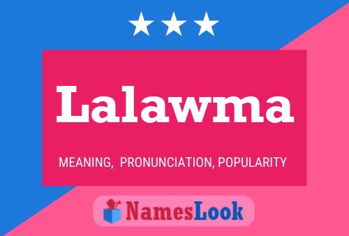 Lalawma Name Poster