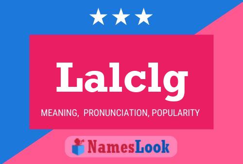 Lalclg Name Poster