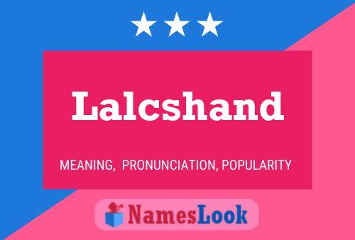 Lalcshand Name Poster