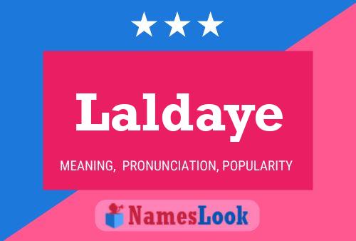 Laldaye Name Poster