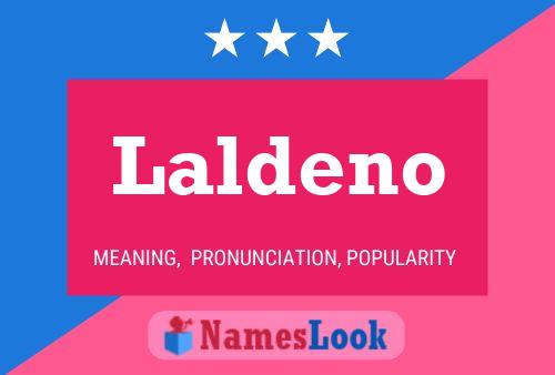 Laldeno Name Poster