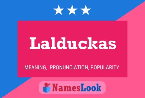 Lalduckas Name Poster