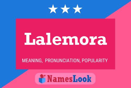 Lalemora Name Poster