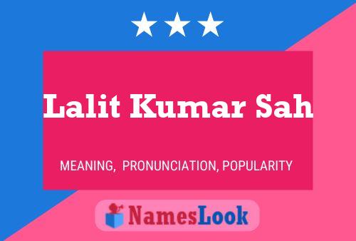 Lalit Kumar Sah Name Poster