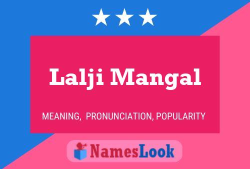 Lalji Mangal Name Poster