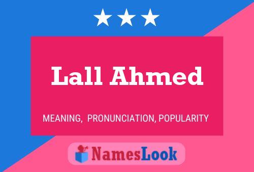 Lall Ahmed Name Poster