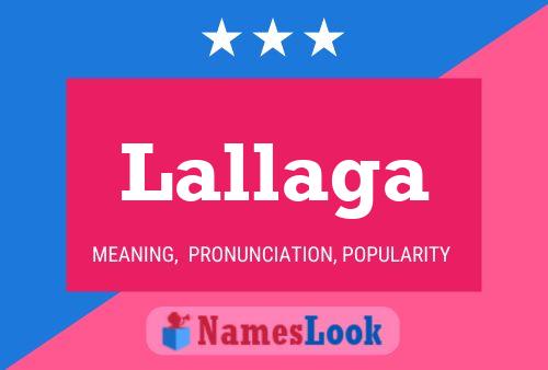 Lallaga Name Poster